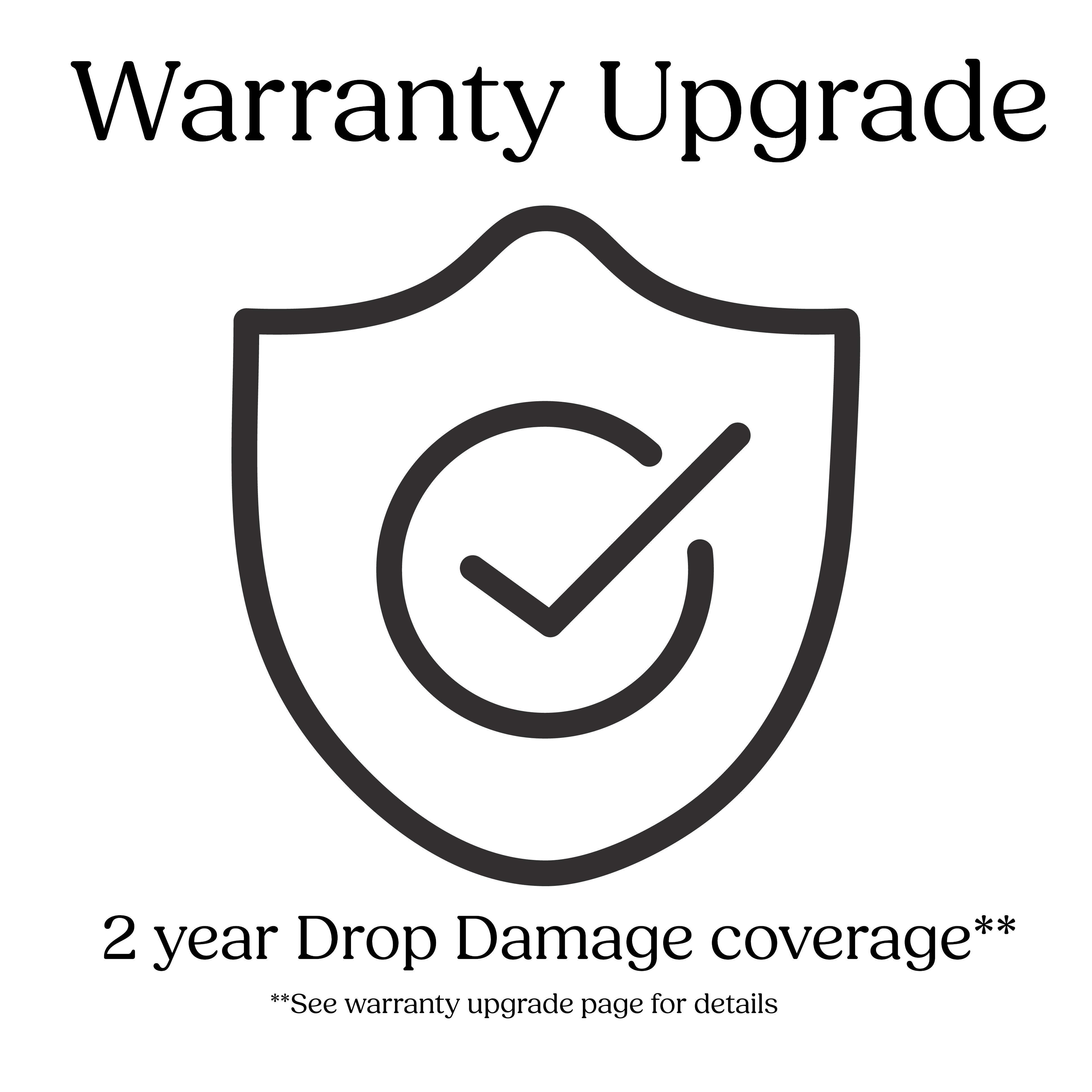 warranty upgrade 2 year drop damage coverage